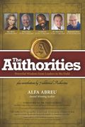 The Authorities - Beginnings and Endings: Powerful Wisdom from Leaders in the Field