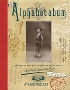 Alphabetabum: An Album of Rare Photographs and Medium Verses (en Inglés)