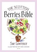 The Scottish Berries Bible (en Inglés)