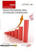 Cuaderno del Alumno Inglés Profesional Para Actividades Comerciales (Mf1002_2: Transversal). Certificados de Profesionalidad (cp - Certificado Profesionalidad)