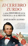 El Cerebro Zurdo y Otras Historias de la Ciencia y de la Mente