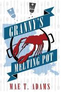 Granny's Melting Pot (en Inglés)