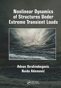 Nonlinear Dynamics of Structures Under Extreme Transient Loads (en Inglés)