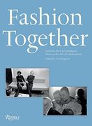 Fashion Together: Fashion's Most Extraordinary Duos on the art of Collaboration (en Inglés)