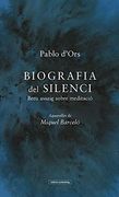 Biografia del Silenci ( Libro en Catalán ) (en Catalán)