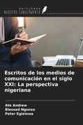 Escritos de los medios de comunicación en el siglo XXI: La perspectiva nigeriana