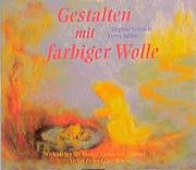 Gestalten mit Farbiger Wolle (en Alemán)