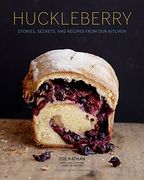Huckleberry: Stories, Secrets, and Recipes From Our Kitchen (en Inglés)