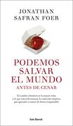 Podemos Salvar el Mundo Antes de Cenar