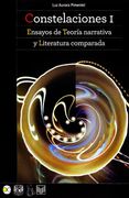 Constelaciones I. Ensayos de teoría narrativa y literatura comparada. (Fuera de colección)