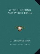 witch hunting and witch trails (en Inglés)