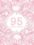 95 Years Loved (en Inglés)