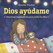 Senor Ayudame: Oraciones Inspiradoras Para Todos los Días