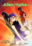 Alien Spike Volume 2: Arc 1 Parts 5-8