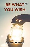 Be What you Wish (en Inglés)