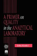 a primer on quality in the analytical laboratory (en Inglés)