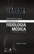 Guyton e Hall Perguntas e Respostas em Fisiologia (em Portugues do Brasil) (en Portugués)