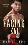 Facing Kai (en Inglés)