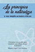 Los Principios de la Naturaleza: y sus implicaciones eticas (in Spanish)