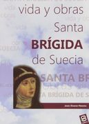 Vida y Obras Santa Brigida de Suecia
