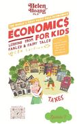 Economics for Kids: Taxes - Lessons From Fable & Fairy Tales (en Inglés)