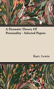 a dynamic theory of personality - selected papers (en Inglés)