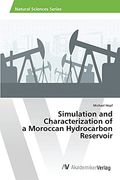 Simulation and Characterization of a Moroccan Hydrocarbon Reservoir