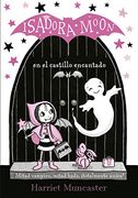 Isadora Moon en el Castillo Encantado