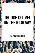 Thoughts I Met on the Highway (en Inglés)