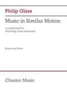 Philip Glass: Music in Similar Motion (as Performed by the Philip Glass Ensemble) - Score and Parts (en Inglés)