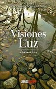 Visiones de Luz. Poemario