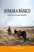Aymara Básico:  El Método Fácil Para Aprender!