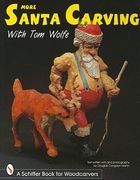more santa carving with tom wolfe