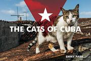 The Cats of Cuba (en Inglés)