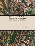 johann sebastian bach - cello suite no.1 in g major - bwv 1007 - a score for the cello (en Inglés)