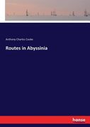 Routes in Abyssinia de Anthony Charles Cooke(Hansebooks) (en Inglés)