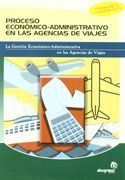 Proceso económico-administrativo en las agencias de viajes (Hostelería y turismo)