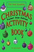 Christmas Activity Book, pocket-size edition: Christmas Activity Book, pocket-size edition (Travel Size Activity Book with Mazes, Puzzles, How to draw (en Inglés)