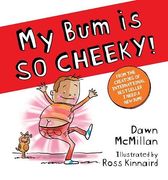 My bum is so Cheeky! The Next Book in the Laugh-Out-Loud Series! (The new bum Series) (en Inglés)