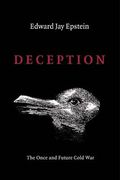 Deception: The Invisible War Between the KGB and CIA (en Inglés)