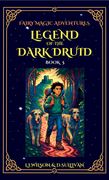 Legend of the Dark Druid