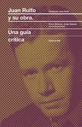 Juan Rulfo Y Su Obra: Juan Rulfo and His Oeuvre, Spanish Edition (en Inglés)