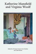 Katherine Mansfield and Virginia Woolf (Katherine Mansfield Studies) (en Inglés)