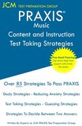 PRAXIS Music Content and Instruction Test Taking Strategies: PRAXIS 5114 - Free Online Tutoring - New 2020 Edition - The latest strategies to pass you (en Inglés)