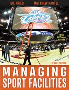 Managing Sport Facilities (en Inglés)