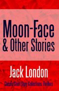Moon-Face & Other Stories (en Inglés)