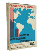Nuestra Inferioridad Económica (in Spanish)