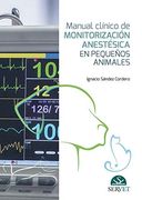 Manual Clínico de Monitorización Anestésica en Pequeños Animales - Libros de Veterinaria - Editorial Servet
