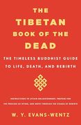 The Tibetan Book of the Dead: The Timeless Buddhist Guide to Life, Death, and Rebirth (en Inglés)