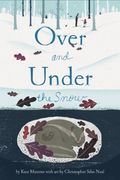 Over and Under the Snow (en Inglés)